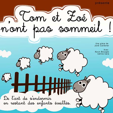 Tom et Zoé n'ont pas sommeil