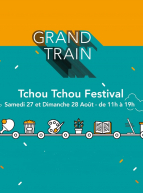 Tchou Tchou Festival au Grand Train