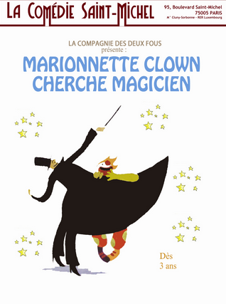 Marionnette clown cherche magicien - Cie des deux fous