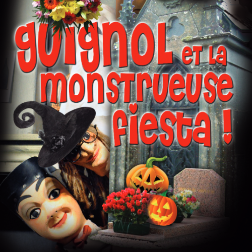 Guignol et la monstrueuse fiesta