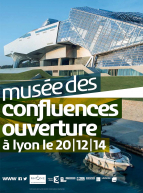 Ouverture Musée des Confluences affiche