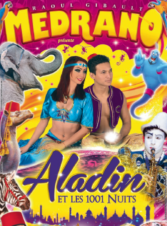 Cirque Medrano – Aladin et les 1001 nuits