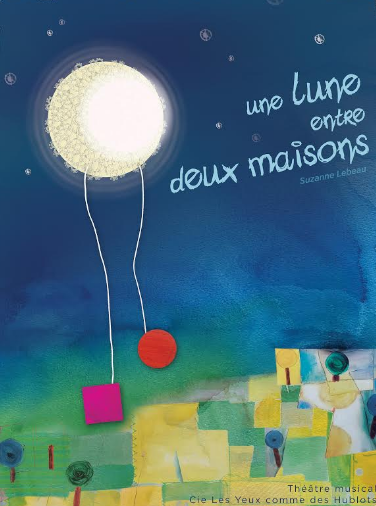 Affiche spectacle Une lune entre deux maisons