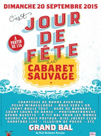 Jour de fête 2015- Cabaret Sauvage