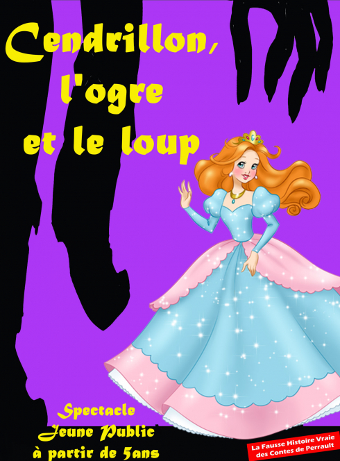 Cendrillon, l'ogre et le loup - Cie Série Illimitée