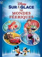 Disney sur Glace - Les Mondes féeriques