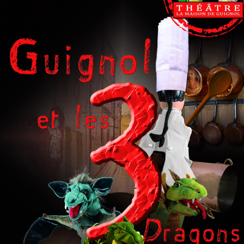 Guignol et les 3 dragons_bon plan